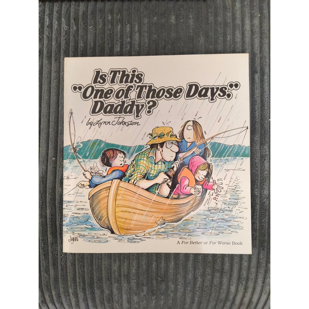 Is‎ This One of Those Days,' Daddy? by Lynn Johnston
